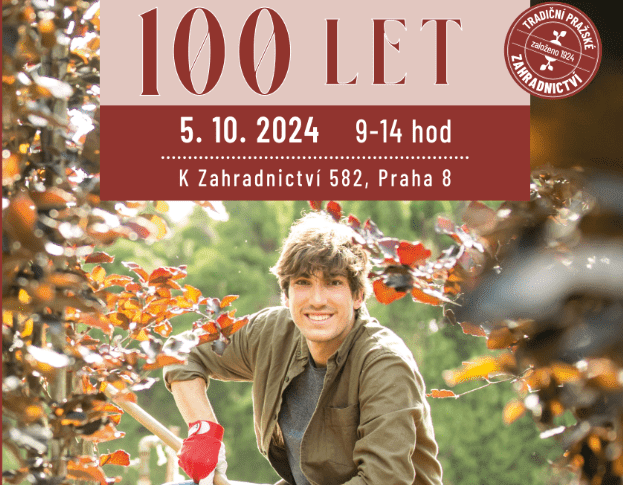 100 let zahradnictví. Přijďte slavit s námi